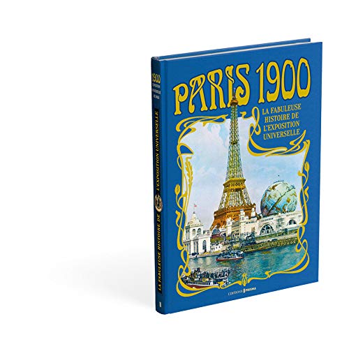 9782810415410: Paris 1900: La fabuleuse histoire de l'exposition universelle