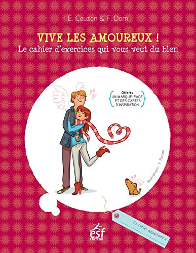 9782810415908: Vive les amoureux !: Le cahier d'exercices qui vous veut du bien