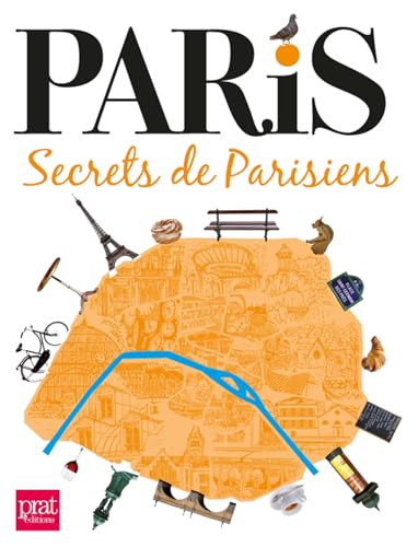 Beispielbild fr Paris, secrets de Parisiens zum Verkauf von Librairie Th  la page