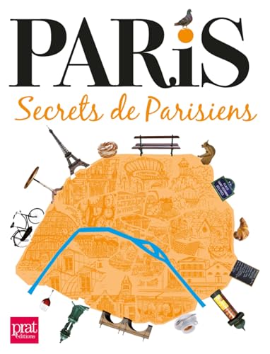 Imagen de archivo de Paris, secrets de Parisiens a la venta por Librairie Th  la page