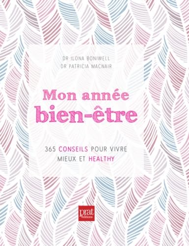 Stock image for Mon annee bien etre 365 conseils pour vivre mieux et healthy for sale by WorldofBooks