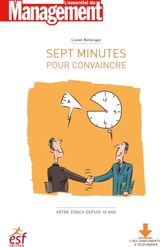Beispielbild fr Sept minutes pour convaincre zum Verkauf von Ammareal