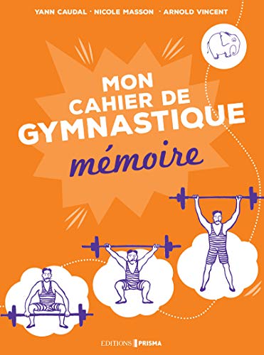 Stock image for Ma gymnastique des neurones - Mon cahier mmoire for sale by medimops