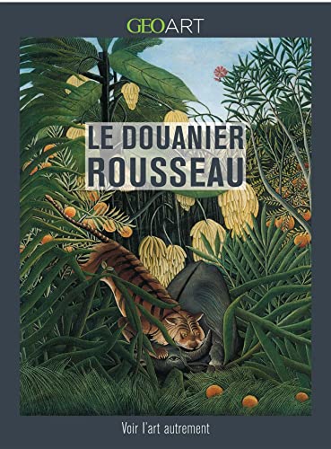 Beispielbild fr Le Douanier Rousseau zum Verkauf von Le Monde de Kamlia