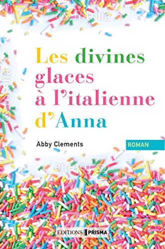 Stock image for Les divines glaces italiennes d'Anna for sale by Ammareal