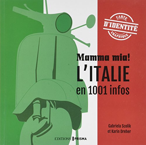 Beispielbild fr L'Italie en 1001 infos - Carte d'identit graphique zum Verkauf von WorldofBooks