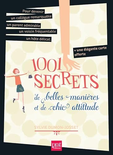 Imagen de archivo de 1001 secrets de belles manires et de chic attitude a la venta por Ammareal