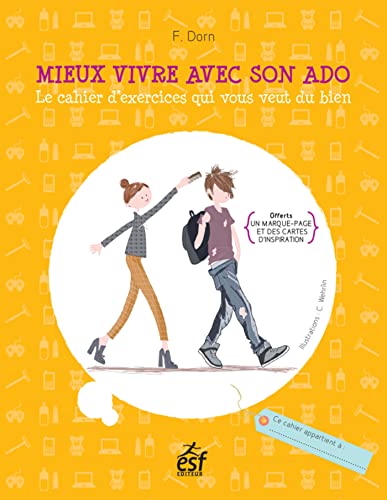 9782810418688: Mieux vivre avec son ado: Le cahier d'exercices qui vous veut du bien