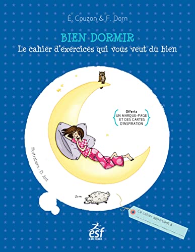 Stock image for Bien dormir : Le cahier d'exercices qui vous veut du bien for sale by medimops