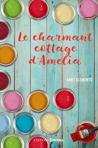 Beispielbild fr Le charmant cottage d'Amelia zum Verkauf von Ammareal