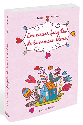 Beispielbild fr Les coeurs fragiles de la maison bleue zum Verkauf von Ammareal