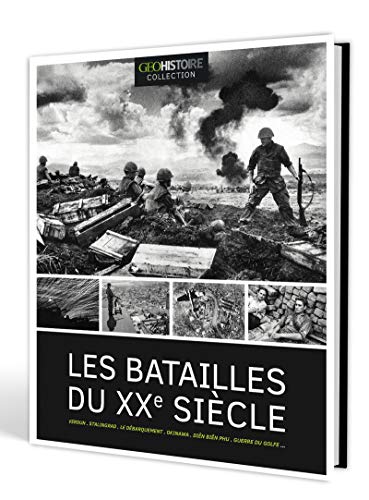 Stock image for Les batailles du XXme sicle - GEO Histoire Collection for sale by Librairie Th  la page