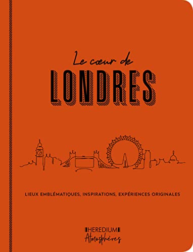 Beispielbild fr Le coeur de Londres : Lieux emblmatiques, inspirations, expriences originales zum Verkauf von medimops