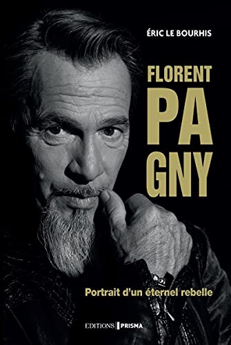 9782810427451: Florent Pagny - Portrait d'un ternel rebelle