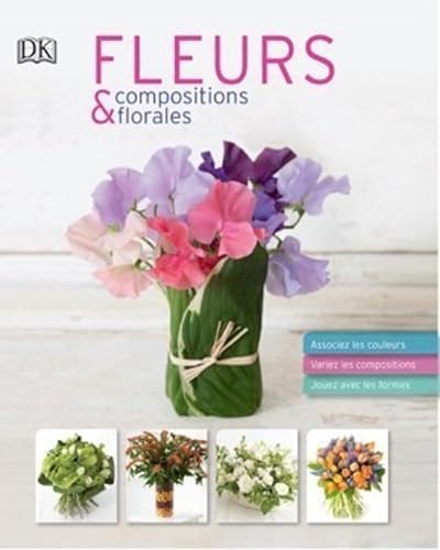 9782810431199: Fleurs & compositions florales