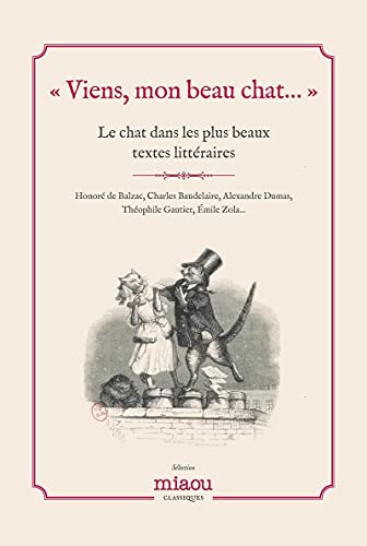 Imagen de archivo de Viens, Mon Beau Chat. : Le Chat Dans Les Plus Grands Textes Littraires : Les Chefs-d'oeuvre D'hon a la venta por RECYCLIVRE