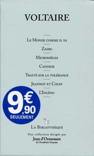 Le Monde comme il va. Zadig. MicromÃ©gas. Candide. TraitÃ© sur la tolÃ©rance. Jeannot et Colin. L'IngÃ©nu (9782810501298) by Voltaire