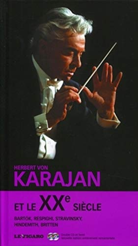 Beispielbild fr Herbert Von Karajan et le XXe sicle - tome 32: Bartk, Respighi, Stravinsky, Hindemith, Britten. Double cd et livret. zum Verkauf von medimops