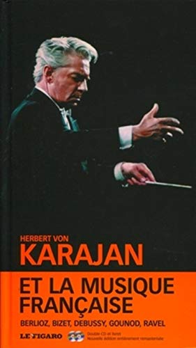 Imagen de archivo de Karajan et la musique franaise - volume 13. Berlioz, Bizet, Debussy, Gounod, Ravel. Avec double Cd-rom. a la venta por Ammareal