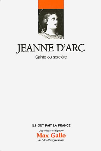 Stock image for Jeanne d'Arc : Sainte ou sorci re Volume 3. Hablot, Laurent and Gallo, Max for sale by LIVREAUTRESORSAS