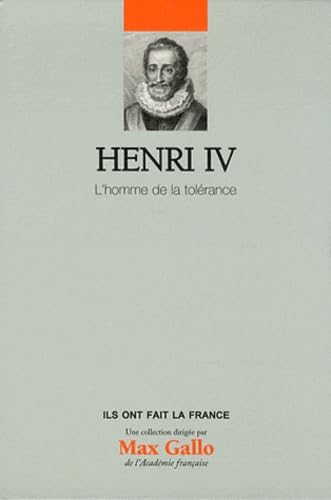 Beispielbild fr Henri IV : L'homme de la tolrance, tome 4 zum Verkauf von medimops