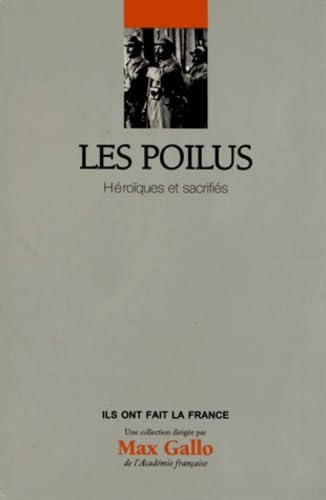 9782810504282: Les Poilus: Hroques et sacrifis