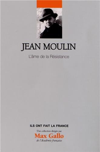 Beispielbild fr Jean Moulin - Volume 20. L'me de la rsistance zum Verkauf von Ammareal
