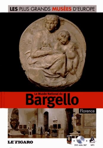 9782810504961: Le muse national du Bargello, Florence (Les plus grands muses d'Europe)