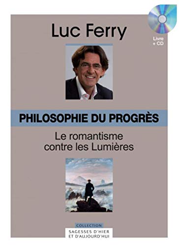 9782810505555: Philosophie du progrs: Le romantisme contre les Lumires