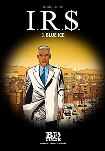 Beispielbild fr I.R.$, Tome 3 : Blue Ice zum Verkauf von Ammareal