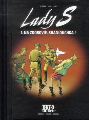 Beispielbild fr Lady S, Tome 1 : Na zdorovi, Shaniouchka ! zum Verkauf von medimops