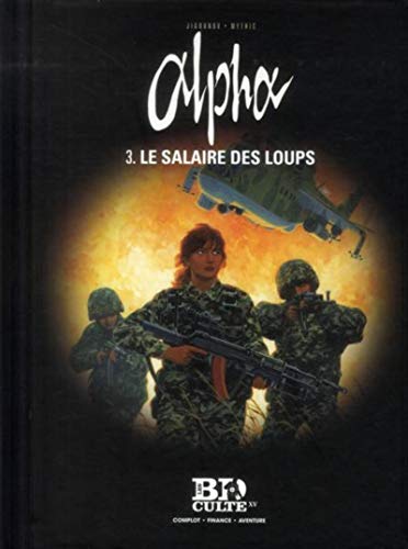 Imagen de archivo de Alpha, Tome 3 : Le salaire des loups a la venta por medimops