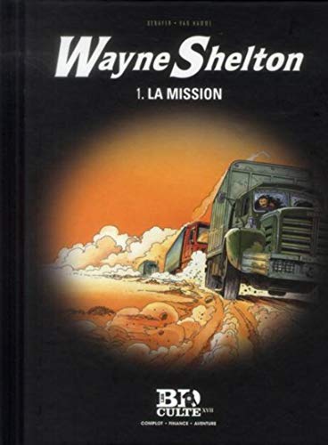 Imagen de archivo de Wayne Shelton T.1 ; la mission a la venta por Chapitre.com : livres et presse ancienne