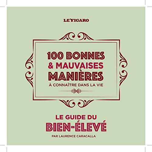 Beispielbild fr Guide du bien-lev : 100 bonnes et mauvaises manires  connatre dans la vie zum Verkauf von Ammareal