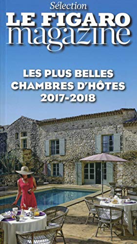 Beispielbild fr Les plus belles chambres d'htes 2017-2018 zum Verkauf von medimops