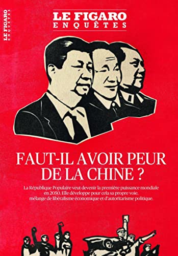 Beispielbild fr Le Figaro Enqutes, Hors-srie. Faut-il Avoir Peur De La Chine ? zum Verkauf von RECYCLIVRE