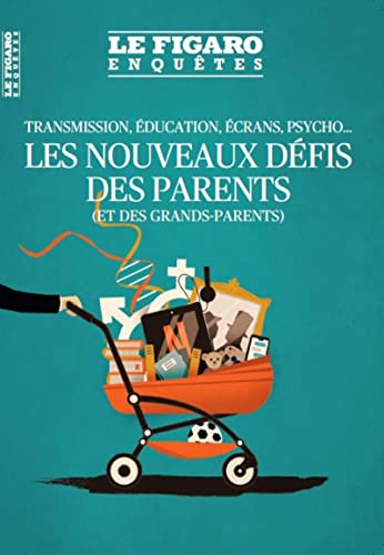 Beispielbild fr Les nouveaux dfis des parents (et des grands-parents) zum Verkauf von Ammareal