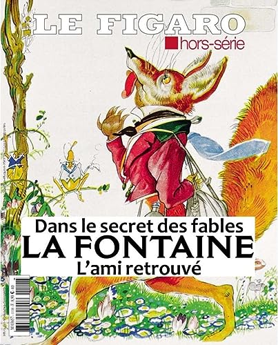 Beispielbild fr La Fontaine, l'ami retrouv: Dans le secret des fables zum Verkauf von medimops