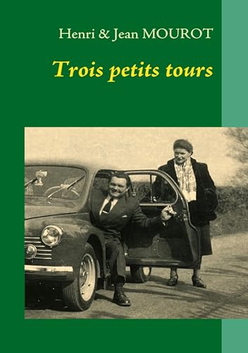 Stock image for Trois petits tours: Une traverse du XXme sicle (French Edition) for sale by Lucky's Textbooks