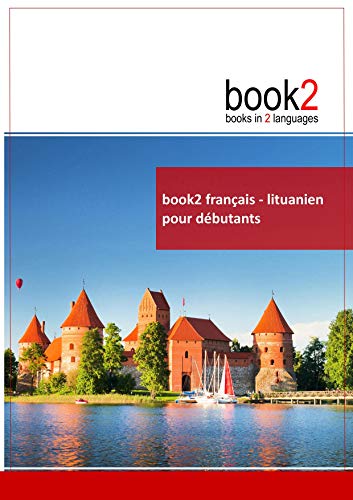 9782810604593: Book2 franais-Lituanien pour dbutants: Un livre bilingue