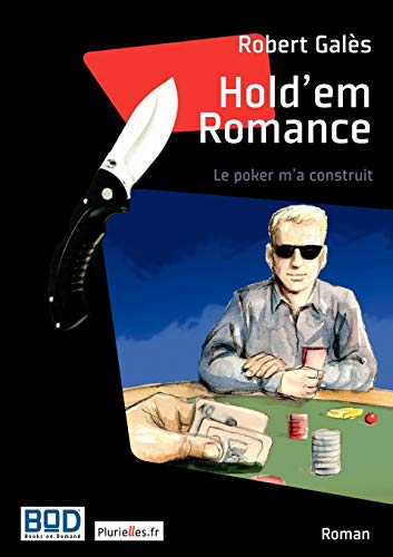 Imagen de archivo de Hold'em Romance Le poker m'a construit a la venta por PBShop.store US