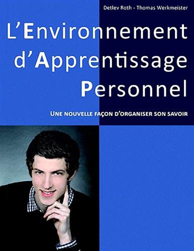 9782810611959: L'environnement d'apprentissage personnel: Une nouvelle faon d'organiser son savoir