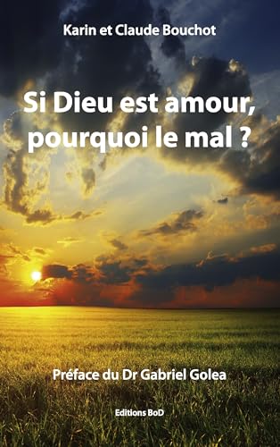 9782810612239: Si dieu est amour, pourquoi le mal ?