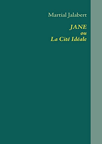 Stock image for JANE ou La Cit Idale for sale by medimops