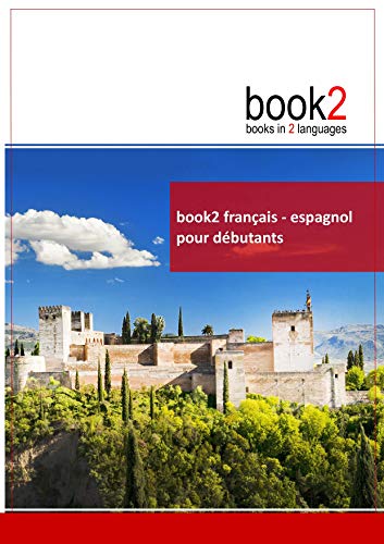 9782810615469: Book2 franais-espagnol pour dbutants: Un livre bilingue