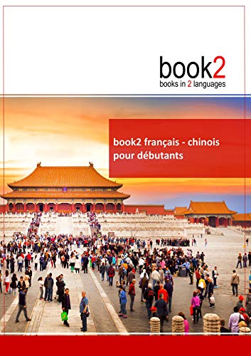 Beispielbild fr book2 franais - chinois pour dbutants : Un livre bilingue zum Verkauf von Buchpark