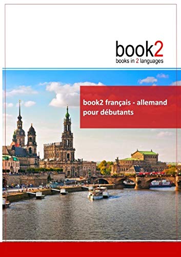 9782810615896: Book2 franais-allemand pour dbutants: Un livre bilingue