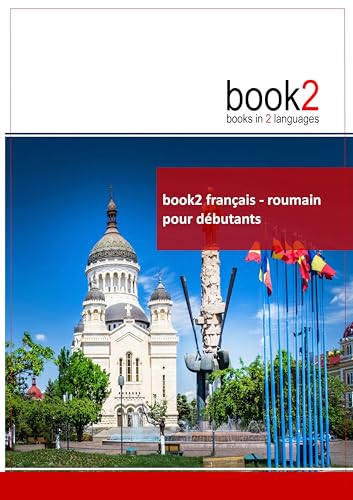 9782810615964: Book2 franais-roumain pour dbutants: Un livre bilingue