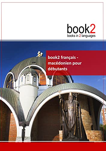 9782810616213: Book2 franais-macdonien pour dbutants: Un livre bilingue
