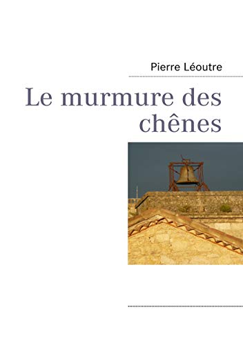 Stock image for Le murmure des chnes for sale by medimops